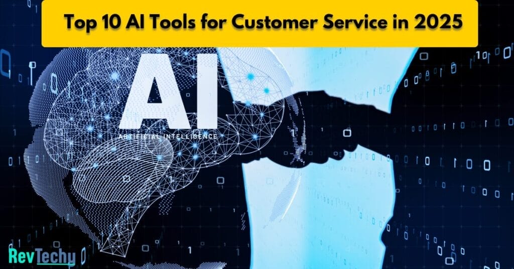  AI Tools for Customer Service 